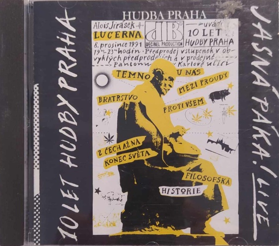 Jasná páka, Hudba Praha (1992)