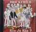 Brickfield (2001)